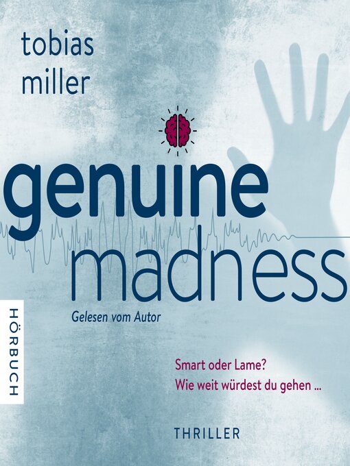 Title details for Genuine Madness by Tobias Miller - Available